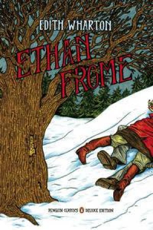 Ethan Frome, Deluxe Ed by Edith Wharton