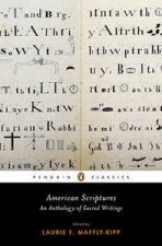 American Scriptures An Anthology of Sacred Writings