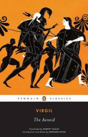 Penguin Classics: The Aeneid by Virgil