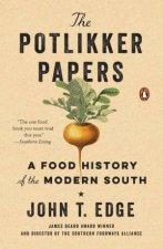 Potlikker Papers A Food History of the Modern South The