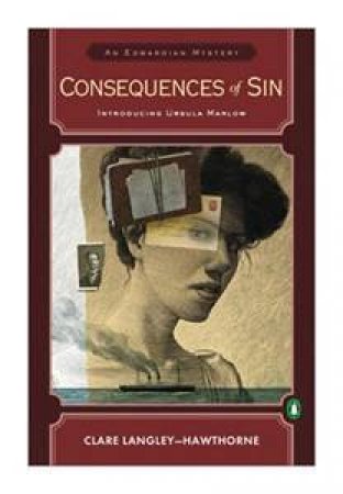 Consequences of Sin: An Edwardian Mystery by Clare Langley-Hawthorne