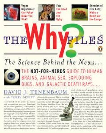 Why Files: The Science Behind the News by David Tenenbaum