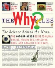 Why Files The Science Behind the News