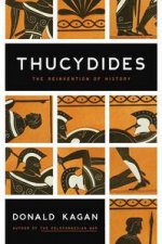 Thucydides The Reinvention of History