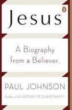 Jesus A Biography from a Believer