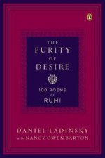 The Purity of Desire 100 Poems of Rumi