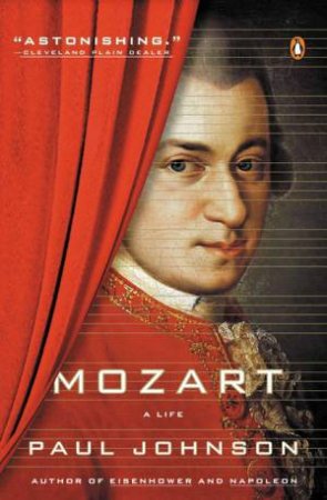 Mozart: A Life by Paul Johnson