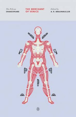 The Merchant Of Venice by William Shakespeare & A. R. Braunmuller