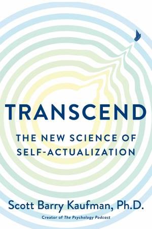 Transcend by Scott Barry Kaufman