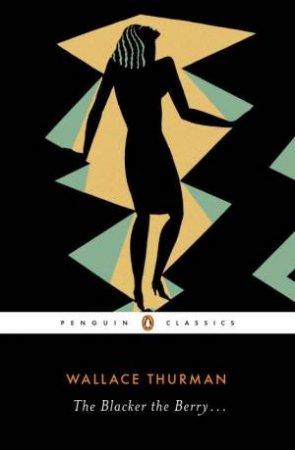 Blacker The Berry . . . The by Wallace Thurman