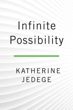 Infinite Possibility by Katherine Jegede