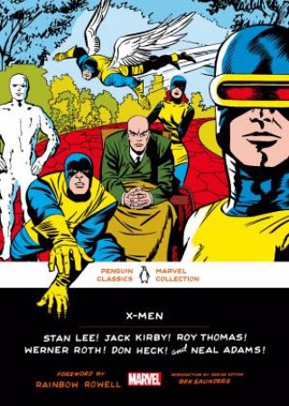 X-Men by Jack Kirby & Stan Lee & Werner Roth & Roy Thomas
