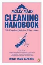Molly Maid Cleaning Handbook The Complete Guide to a Clean House