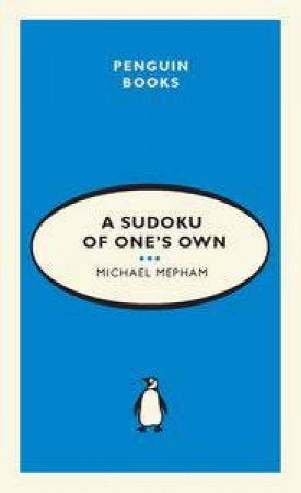 A Sudoku of One's Own by Michael Mepham