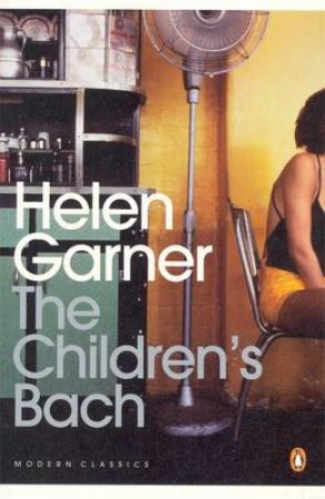 The Children's Bach by Helen Garner