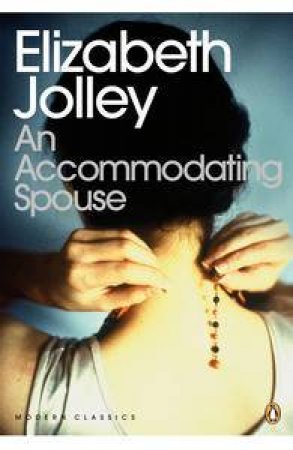 Modern Classics: An Accommodating Spouse by Elizabeth Jolley