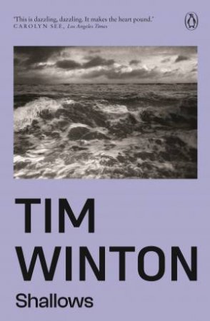 Penguin Modern Classics: Shallows by Tim Winton