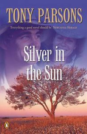 Silver in the Sun by Tony Parsons
