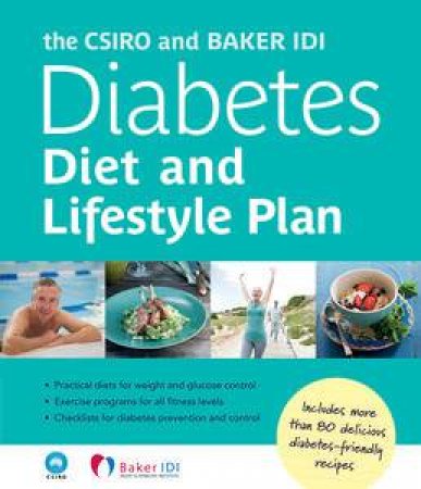 The CSIRO and Baker IDI Diabetes Diet and Lifestyle Plan by Dr Peter Clifton