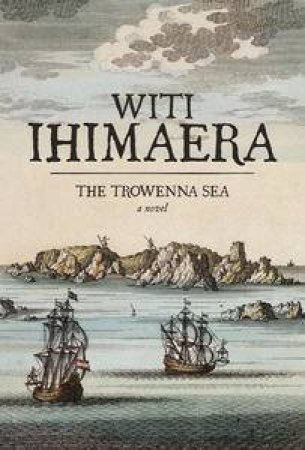 Trowenna Sea by Witi Ihimaera