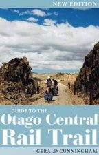 Guide to the Otago Central Rail Trail