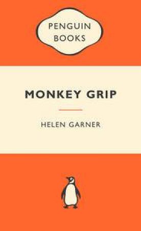 Popular Penguins: Monkey Grip by Helen Garner