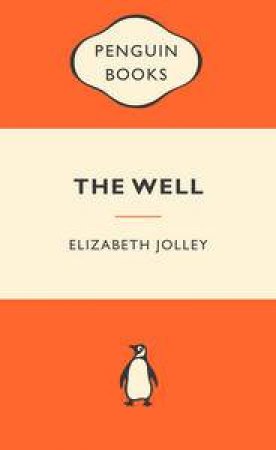 Popular Penguins: The Well by Elizabeth Jolley