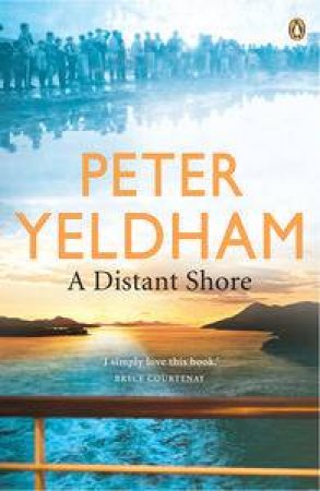 A Distant Shore by Peter Yeldham