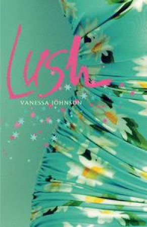 Lush by Vanessa Johnson