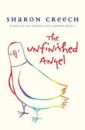 Unfinished Angel by Sharon Creech