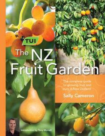 The Tui NZ Fruit Garden by Sally Cameron