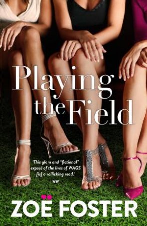 Playing The Field by Zoe Foster