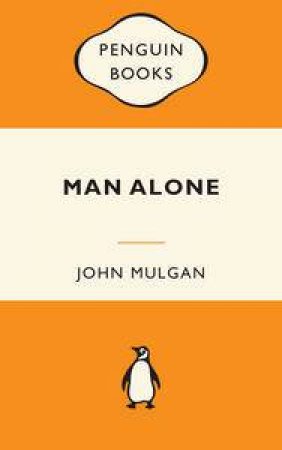 Man Alone by John Mulgan