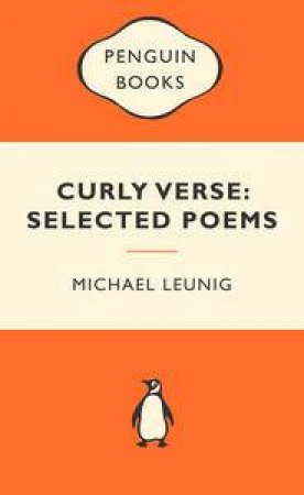 Popular Penguins: Curly Verse: Selected Poems by Michael Leunig