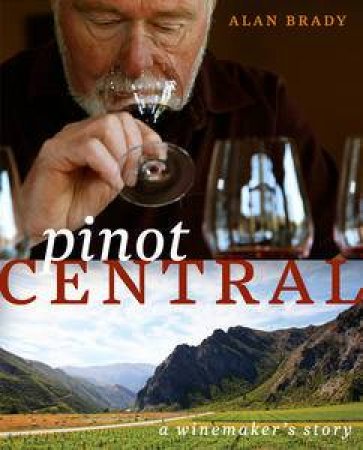 Pinot Central by Alan Brady