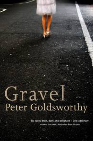 Gravel by Peter Goldsworthy