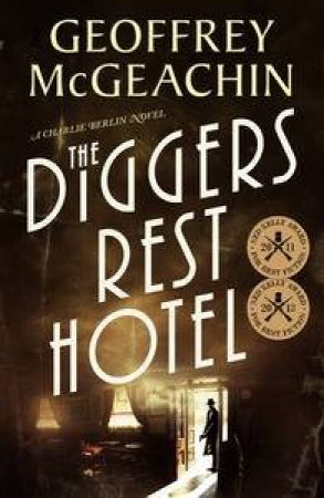 A Charlie Berlin Mystery: Diggers Rest Hotel by Geoffrey McGeachin