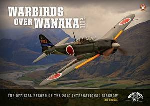 Warbirds Over Wanaka: The Official Record of the 2010 Airshow by Various