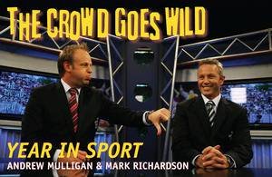 Crowd Goes Wild Year in Sport by Andrew Mulligan & Mark Richardson