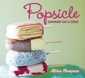 Popsicle by Alison Thompson