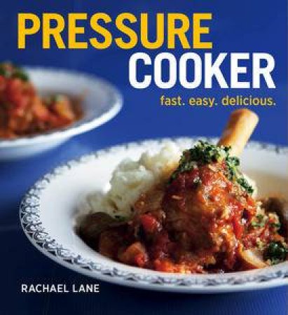 Pressure Cooker by Rachel Lane 