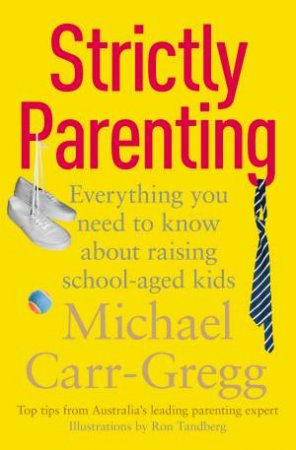 Strictly Parenting by Michael Carr-Gregg