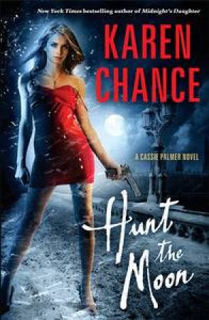 Hunt the Moon by Karen Chance