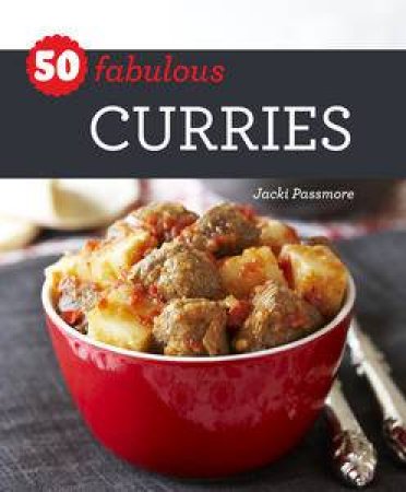 50 Fabulous Curries by Jacki Passmore