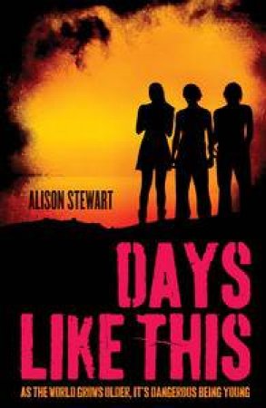 Days Like This by Alison Stewart