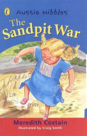 Aussie Nibbles: The Sandpit War by Meredith Costain