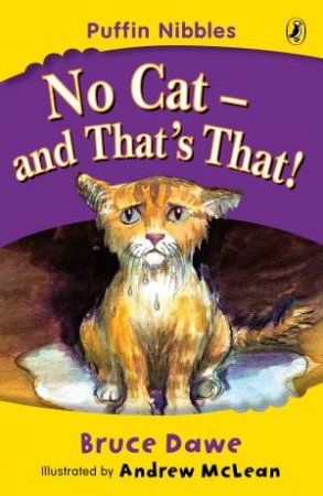 Puffin Nibbles: No Cat - And That's That by Bruce Dawe