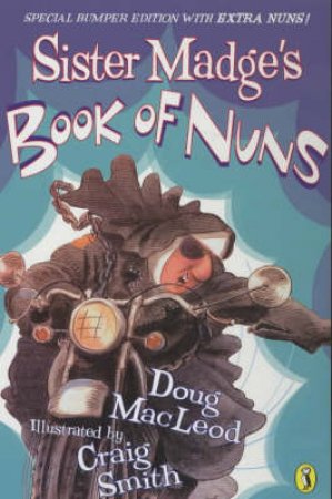 Sister Madge's Book Of Nuns by Doug MacLeod