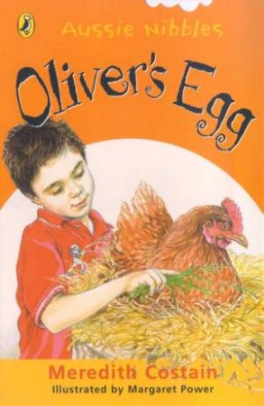 Aussie Nibbles: Oliver's Egg by Meredith Costain