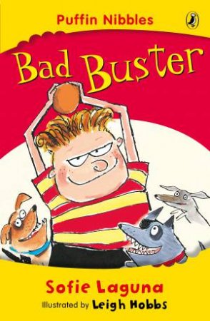 Aussie Nibbles: Bad Buster by Sofie Laguna